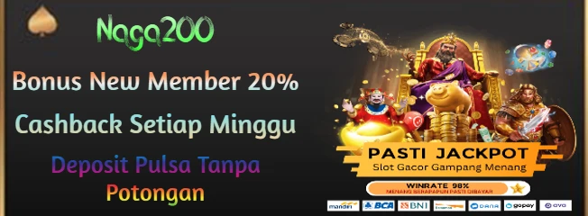 Naga200 : Daftar Situs Resmi Game Online Slot Terlengkap Hari Ini Gampang JP